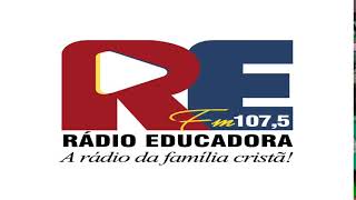 Transmissão ao vivo de Radio Educadora FM1075 [upl. by Elehcin765]