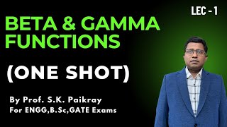 Beta amp Gamma Functions One Shot  Introduction  Examples amp Properties  SK Paikray [upl. by Ohs]