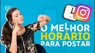 MELHOR Horário para Postar no Instagram TUTORIAL PRÁTICO [upl. by Inavoj]