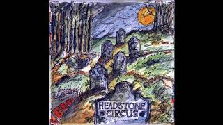 Headstone Circus  I Hear The Thunder [upl. by Ateiluj]