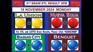 STL 2ND Draw 3PM Result La Union Nueva Ecija Baguio Benguet 18 November 2024 MONDAY [upl. by Inoue896]