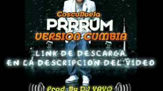 Prrrum Version Cumbia  COSCULLUELA Remix DJ YAYO [upl. by Komara]