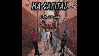 UISMA  FEAT  DONUT  MA CAPITAL  RESTEZ BRANCHÉ 8 AUDIO [upl. by Vorster536]