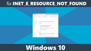 How to fix INETERESOURCENOTFOUND error in Microsoft Edge Windows 10 [upl. by Penrose]