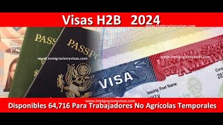 Ya están disponibles las Visas H2B Adicionales para el Año Fiscal 2024 [upl. by Aaren]