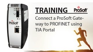 Set Up Connect a ProSoft Gateway to PROFINET using TIA Portal [upl. by Llenrev]