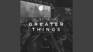 Greater Things Live feat John Dreher [upl. by Helga]