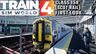 Train Sim World 4  Class 158 Scot Rail FIRST LOOK [upl. by Gnus]