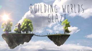 Building Worlds Glaze VigorousVisualization HD [upl. by Cal]