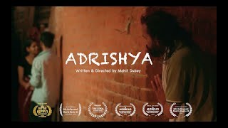 Adrishya  Award Winning Short Film  Mohit Dubey [upl. by Adnoel]