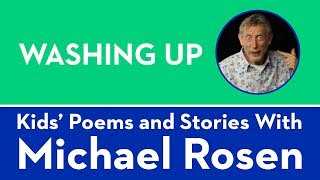 Washing Up  POEM  Kids Poems and Stories With Michael Rosen [upl. by Semyaj]