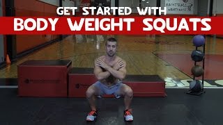 Body Weight Squats for Beginners  How to do a Squat Correctly [upl. by Bj]