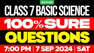 Class 7 Basic Science  100 Sure Questions  Xylem Class 7 [upl. by Gillett606]