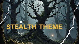 Music for Stealth Theme  Forest [upl. by Koeppel]