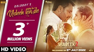 Udeek Len De Official Video Goldboy  SHAREEK 2 Dev Kharoud  Jimmy Shergill  Sharan Kaur [upl. by Lanuk219]