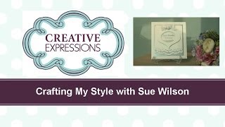 Craft Dies by Sue Wilson  Tutorial Video  Snow Globe Card for Creative Expressions [upl. by Aikemehs]