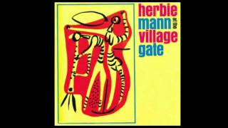 Herbie Mann at the Village Gate  Summertime [upl. by Christabel]