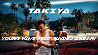 Young wave ft Nawaj ansari Takiya  PROD BY yarchabeatz [upl. by Plante]