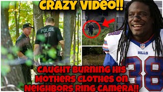 CRAZY VIDEO NFL Star Sergio Brown CAUGHT On Neighbors Ring Camera BURNING Moms Clothes [upl. by Odraner]