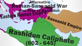 Alternative RomanSassanid Conflict And Rise Of Rashidun Every Month 602  645 [upl. by Willabella]