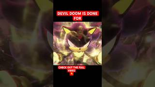 DEVIL DOOM IS DONE FOR shadowthehedgehog sonicxshadowgenerations gaming sonic sega [upl. by Otrepur]