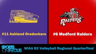 11 Ashland  8 Medford  WIAA Divsion 2 Volleyball Regional Quarterfinal [upl. by Yleoj]