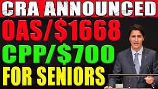 CRA ANNOUNCED OAS 1668 CPP  700 Additional For Seniors [upl. by Bensky]