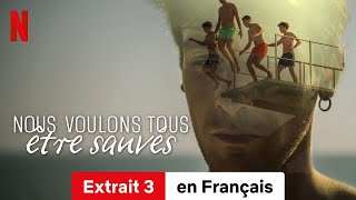 Nous voulons tous être sauvés Saison 2 Extrait 3  BandeAnnonce en Français  Netflix [upl. by Meean]