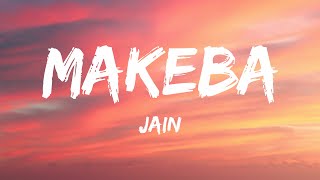 Jain  Makeba Lyrics [upl. by Derfniw]