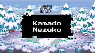 Pixel Dono Episode 27 Kamado Nezuko [upl. by Enetsirk]