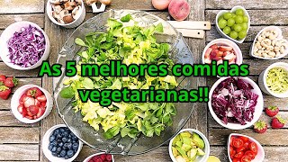 As 5 Melhores Comidas Vegetarianas [upl. by Ahsikam]