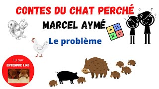 quotLe PROBLEME quot « Les Contes du chat perché » Marcel Aymé [upl. by Zetrauq]