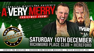 Ironfist Wrestling A Very Merry Christmas Show [upl. by Achilles291]