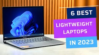 6 Best Lightweight Laptops to buy in 2023 [upl. by Ttreve357]