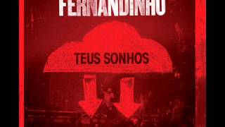 Fernandinho  Caia Fogo  Teus Sonhos  2012 [upl. by Araes376]