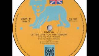 Kariya  Let Me Love You For Tonight Original House Club 12quot Mix [upl. by Horwath594]