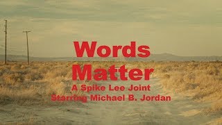 WordsMatter A Spike Lee Joint ft Michael B Jordan for Coach [upl. by Akel469]