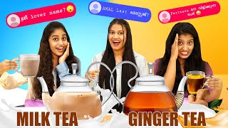 MILK TEA OR GINGER TEA CHALLENGE 😍  SREE LOVER NAME  വീട്ടിൽ അറിയാതെ DATE നു പോയിട്ടുണ്ടോ 😂 [upl. by Keeler668]