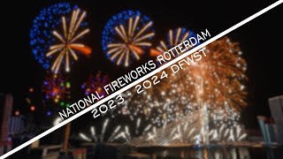 National Fireworks  The Netherlands  Rotterdam  DFWST 20232024  🇳🇱 [upl. by Duarte737]