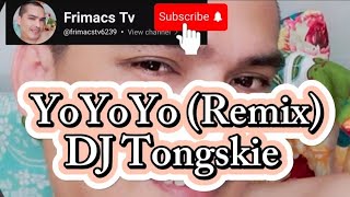 DJ Tongskie  Yo Yo Yo Disco Remix lyrics [upl. by Alexia]