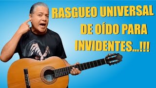 CLASE PARA INVIDENTES APRENDE EL RASGUEO UNIVERSAL AL OÍDO [upl. by Elag432]