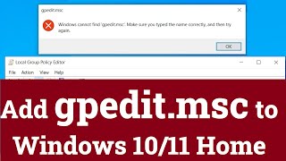 gpeditmsc Local Group Policy Editor missing Add gpeditmsc to Windows 10 amp Windows 11 Home [upl. by Ravaj]