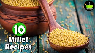 10 Millet Recipes  Healthy Breakfast RecipesDinner Ideas  Weight loss Recipes [upl. by Alderman253]