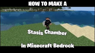 Creating A Simple Stasis Chamber In Minecraft Bedrock 1212 [upl. by Toogood]