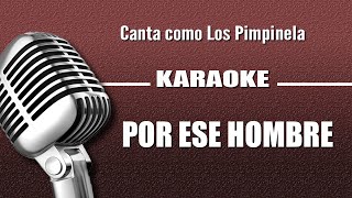 Los Pimpinela  Por ese Hombre  Karaoke [upl. by Helaine648]