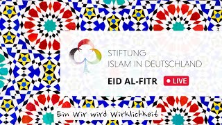 Eid alFitr 2022  Stiftung Islam in Deutschland  Live [upl. by Anihpesoj326]