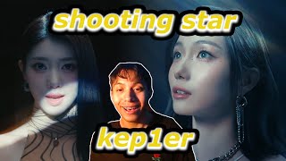 REACTION TO Kep1er 케플러  ‘Shooting Star’ MV [upl. by Hsan353]