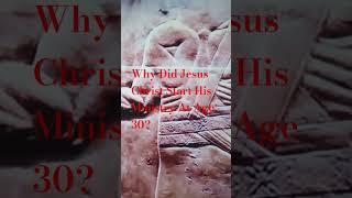 Why Did Jesus Christ Start His Ministry At Age 30jesus luke bible astrology heliópolis helios [upl. by Enomal]