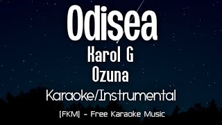 KAROL G Ozuna  ODISEA KaraokeInstrumental  KG0516  FKM Free Karaoke Music [upl. by Verene]