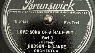 quotLove Song Of A HalfWit Part 1quot by The HudsonDeLange Orchestra recorded 1936 [upl. by Juni]